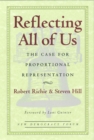 Reflecting All of Us : The Case for Proportional Representation - Book