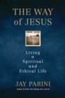 The Way of Jesus : Living a Spiritual and Ethical Life - Book