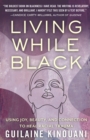 Living While Black - eBook