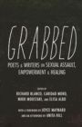 Grabbed : Writers and Poets Respond to Sexual Assault - Book