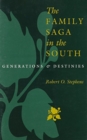 The Family Saga in the South : Generations and Destinies - Book