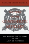 The Pride of the Confederate Artillery : The Washington Artillery in the Army of Tennessee - Book