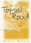Topsoil Road : Poems - Book