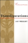 Transfigurations : Collected Poems - Book