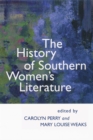 The History of Southern Women's Literature - Book
