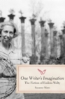 One Writer's Imagination : The Fiction of Eudora Welty - Book