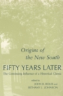 Origins of the New South Fifty Years Later : The Continuing Influence of a Historical Classic - Book