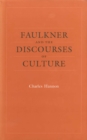 Faulkner and the Discourses of Culture - Book