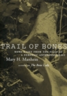 Trail of Bones : More Cases from the Files of a Forensic Anthropologist - Book