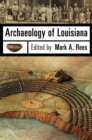 Archaeology of Louisiana - Book
