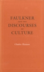 Faulkner and the Discourses of Culture - eBook