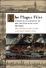 The Plague Files : Crisis Management in Sixteenth-Century Seville - eBook