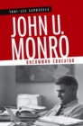 John U. Monro : Uncommon Educator - Book