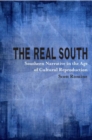The Real South : Southern Narrative in the Age of Cultural Reproduction - eBook