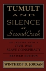 Tumult and Silence at Second Creek : An Inquiry into a Civil War Slave Conspiracy - eBook