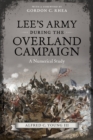 Lee's Army during the Overland Campaign : A Numerical Study - Book