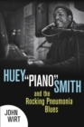 Huey ""Piano"" Smith and the Rocking Pneumonia Blues - Book