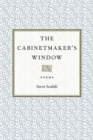 The Cabinetmaker's Window : Poems - eBook
