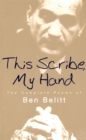 This Scribe, My Hand : The Complete Poems of Ben Belitt - eBook