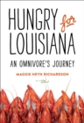 Hungry for Louisiana : An Omnivore's Journey - eBook
