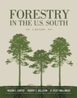 Forestry in the U.S. South : A History - Book