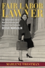 Fair Labor Lawyer : The Remarkable Life of New Deal Attorney and Supreme Court Advocate Bessie Margolin - eBook