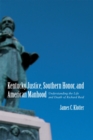 Kentucky Justice, Southern Honor, and American Manhood : Understanding the Life and Death of Richard Reid - eBook