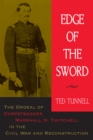 Edge of the Sword : The Ordeal of Carpetbagger Marshall H. Twitchell in the Civil War and Reconstruction - eBook