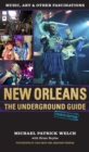 New Orleans : The Underground Guide - Book