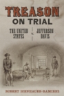 Treason on Trial : The United States v. Jefferson Davis - Book
