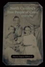 North Carolina's Free People of Color, 1715-1885 - Book
