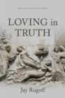 Loving in Truth : New and Selected Poems - eBook