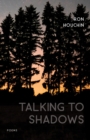 Talking to Shadows : Poems - eBook
