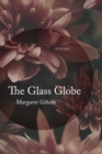 The Glass Globe : Poems - eBook