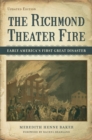 The Richmond Theater Fire : Early America's First Great Disaster - Book