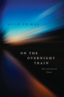 On the Overnight Train : New and Selected Poems - eBook