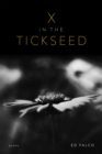 X in the Tickseed : Poems - eBook