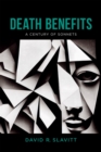 Death Benefits : A Century of Sonnets - Book