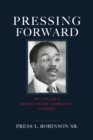 Pressing Forward : My Life as a Baton Rouge Community Pioneer - eBook