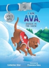 I AM AVA SEEKER IN THE SNOW - Book