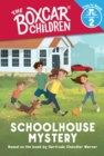 Schoolhouse Mystery (The Boxcar Children: Time to Read, Level 2) - Book