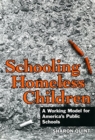 Schooling Homeless Children : Working Models for America's Public Schools - Book