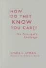 How Do They Know You Care? : The Principal's Challenge - Book