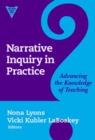 Narrative Inquiry in Practice : Advancing the Knowledge of Teaching - Book