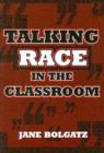 Talking Race in the Classroom - Book