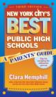 New York City's Best Public High Schools : A Parents' Guide - Book