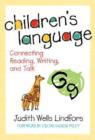 Children's Language : Connecting Reading, Writing, and Talk - Book