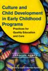 Culture and Child Development in Early Childhood Programs : Practices for Quality Education and Care - Book