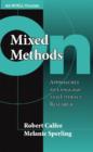 On Mixed Methods : Approaches to Language and Literacy Research (an NCRLL Volume) - Book