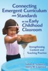 Connecting Emergent Curriculum and Standards in the Early Childhood Classroom : Strengthening Content and Teaching Practice - Book
